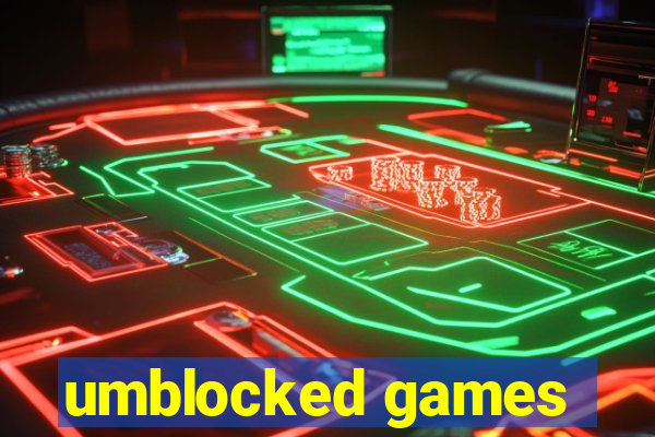 umblocked games